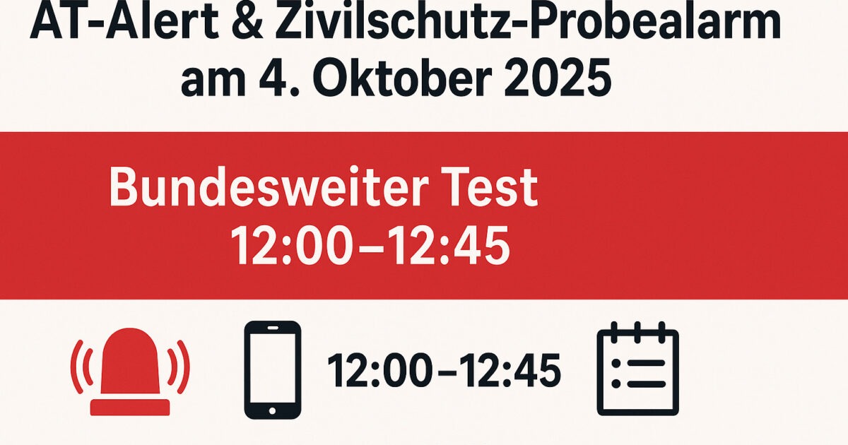 AT-Alert & Zivilschutz-Probealarm am 4. Oktober 2025